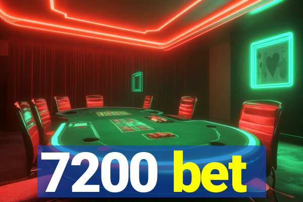 7200 bet